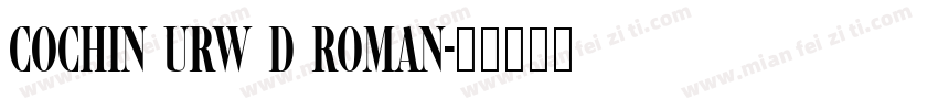 Cochin URW D Roman字体转换